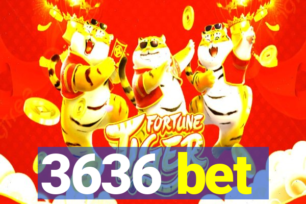 3636 bet